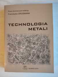 Pr. zb. pod red. F. Grosmana: Technologia metali
