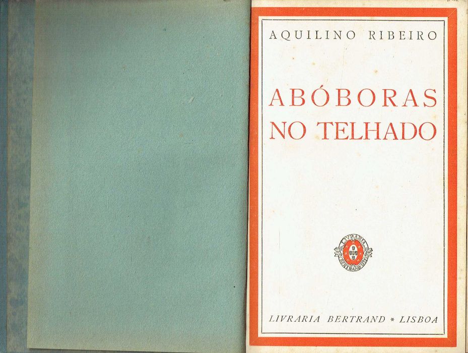 7445
	
Abóboras no telhado  - 1ª edição 
Aquilino Ribeiro