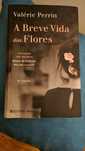 A breve vida das flores