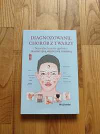 Diagnozowanie chorób z twarzy Naturalne leczenie medycyna chińska Jian