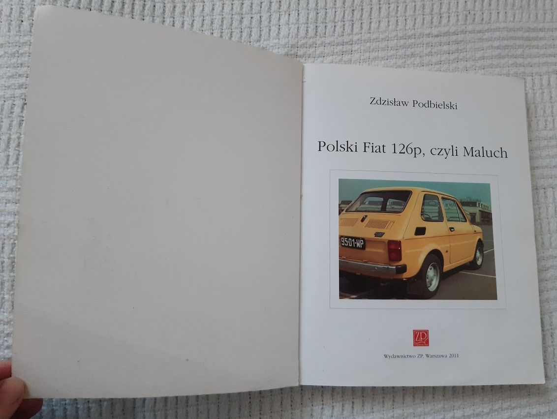 Polski Fiat 126p, czyli Maluch. Zdzisław Podbielski