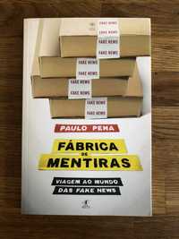 Livro Fábrica de Mentiras - viagem ao mundo das Fake News. Paulo Pena