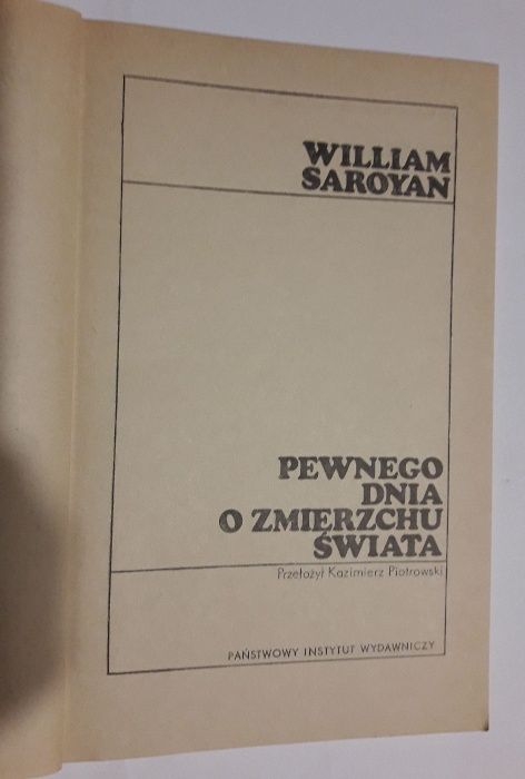 Pewnego dnia o zmierzchu świata, William Saroyan