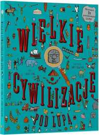 Wielkie Cywilizacje Pod Lupą, Praca Zbiorowa