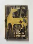 O Cavalo Espantado - Alves Redol