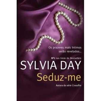 Seduz-me, Sylvia Day