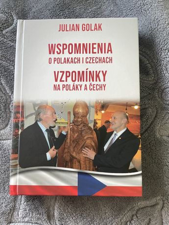 Wspomnienia o polakach i czechach - Julian Golak