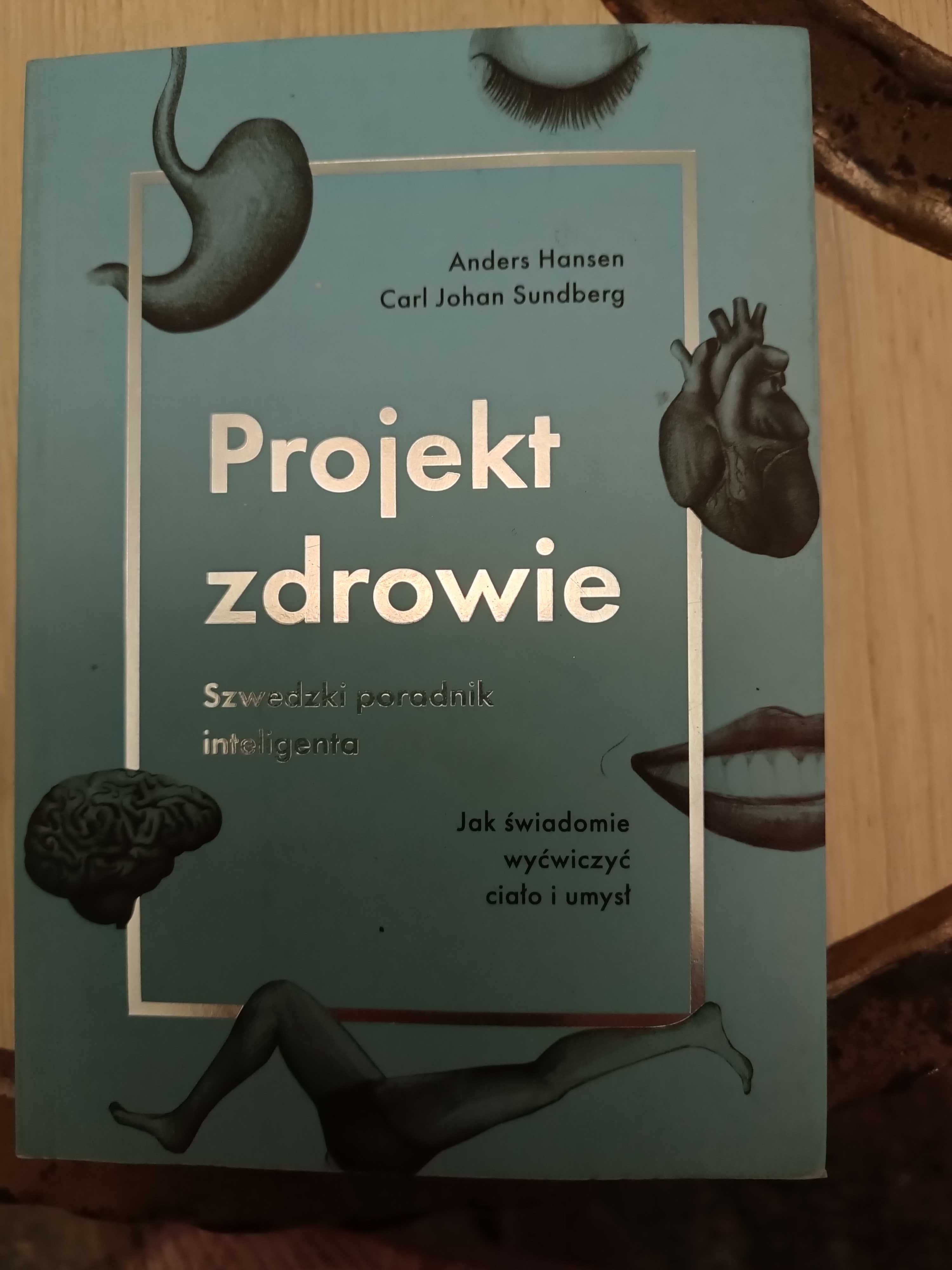 "Projekt zdrowie" Anders Hansen, Carl Johan Sundberg