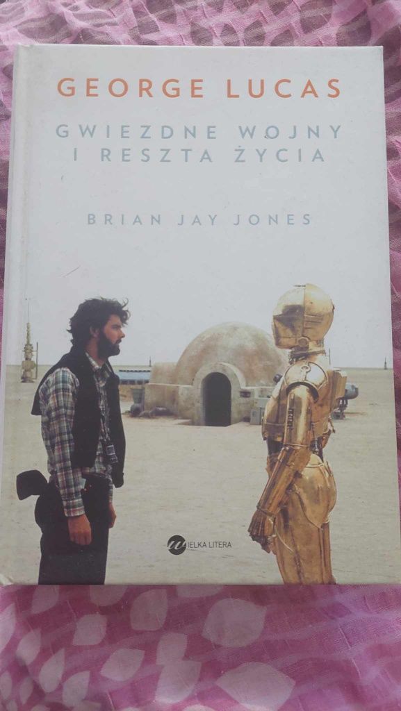 George Lucas Gwiezdne wojny i reszta życia