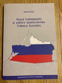 Książka pt. Obwód kaliningradzki w polityce bezpieczeństwa