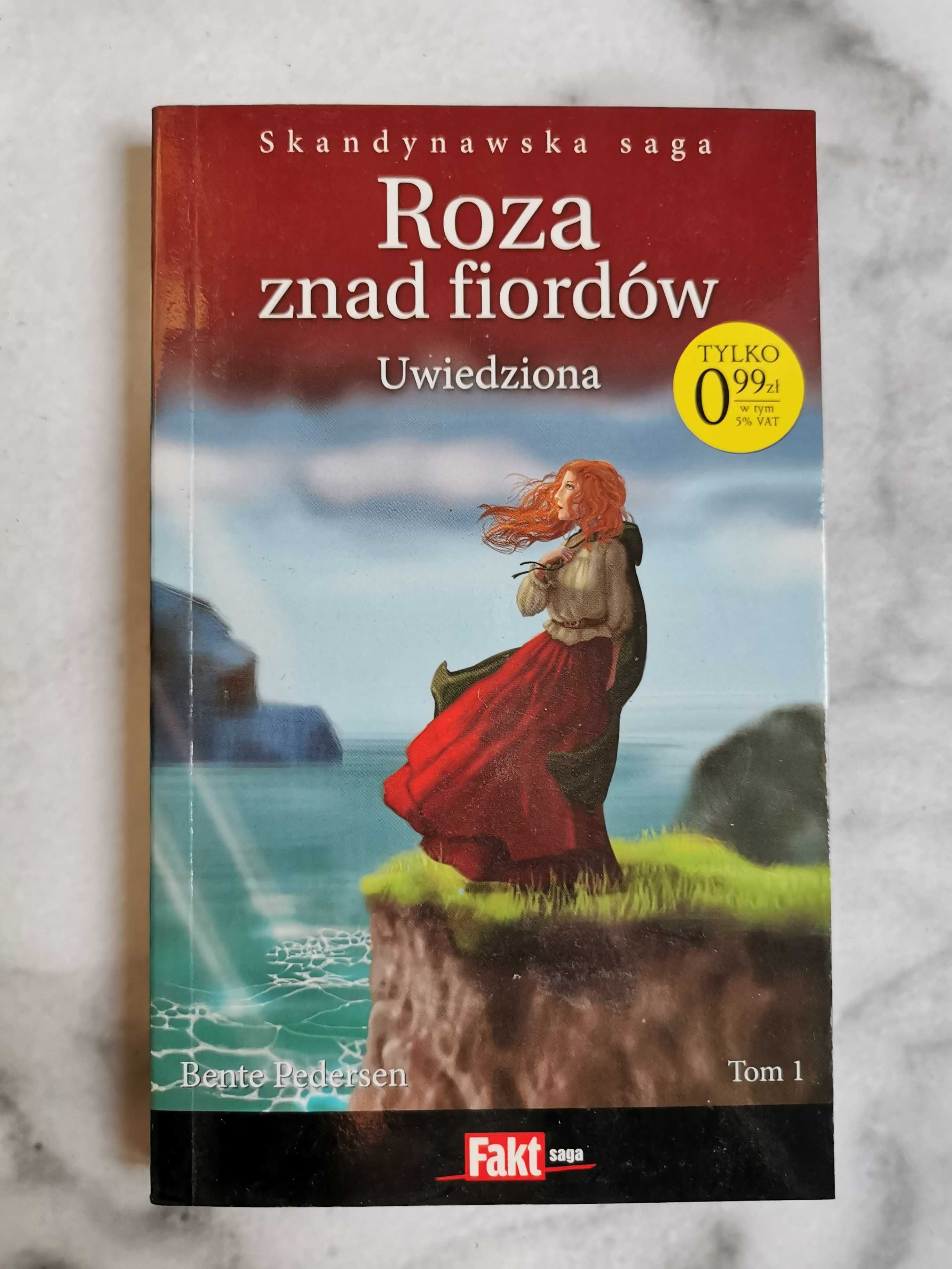 Roza znad fiordów - tom 1. Uwiedziona - Bente Pedersen