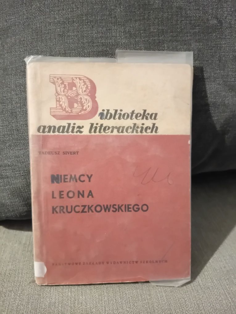 Biblioteka analiz literackich Tadeusz Sivert Niemcy Leon Kruczkowski