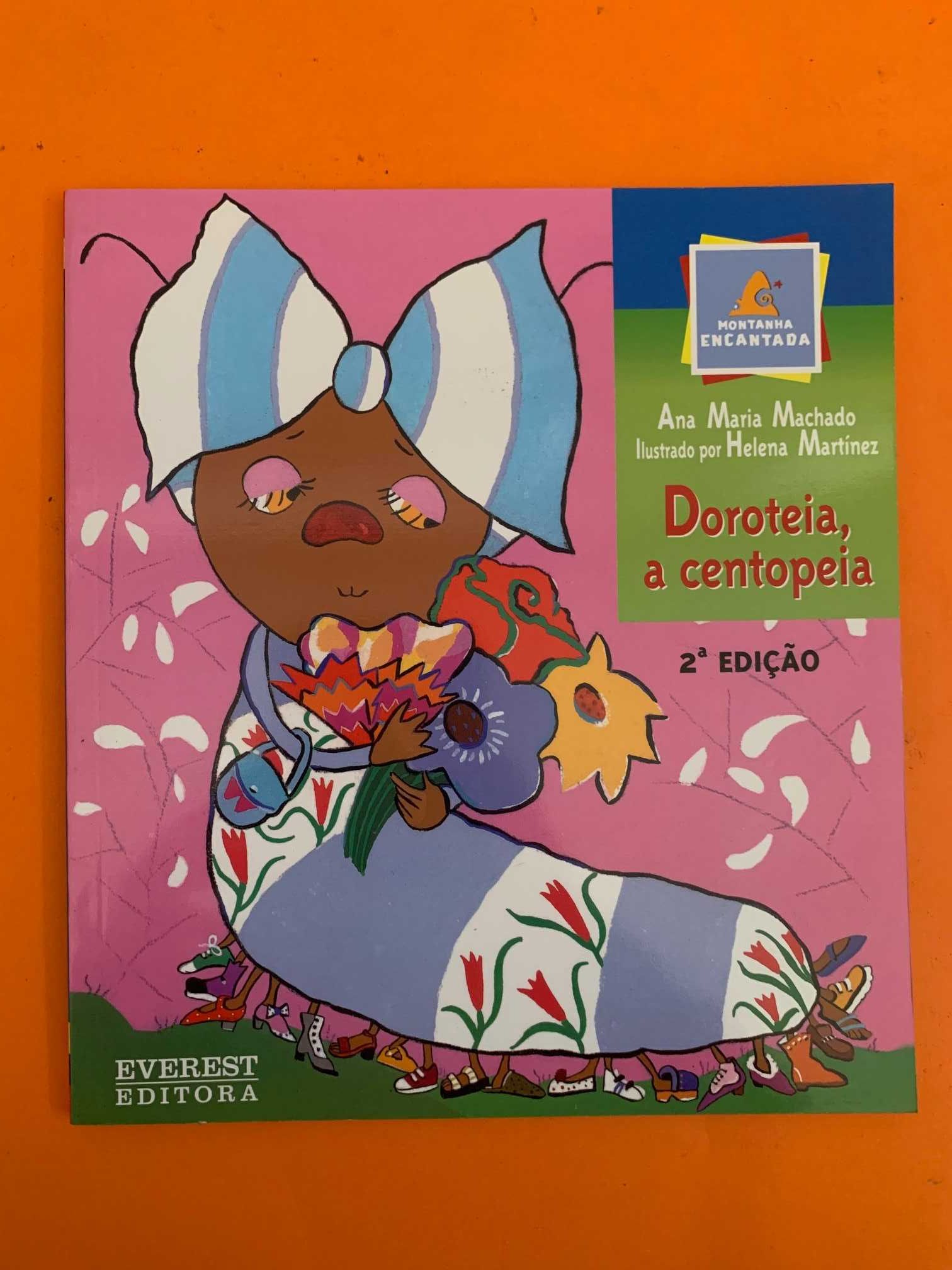 Doroteia, a centopeia - Ana Maria Machado