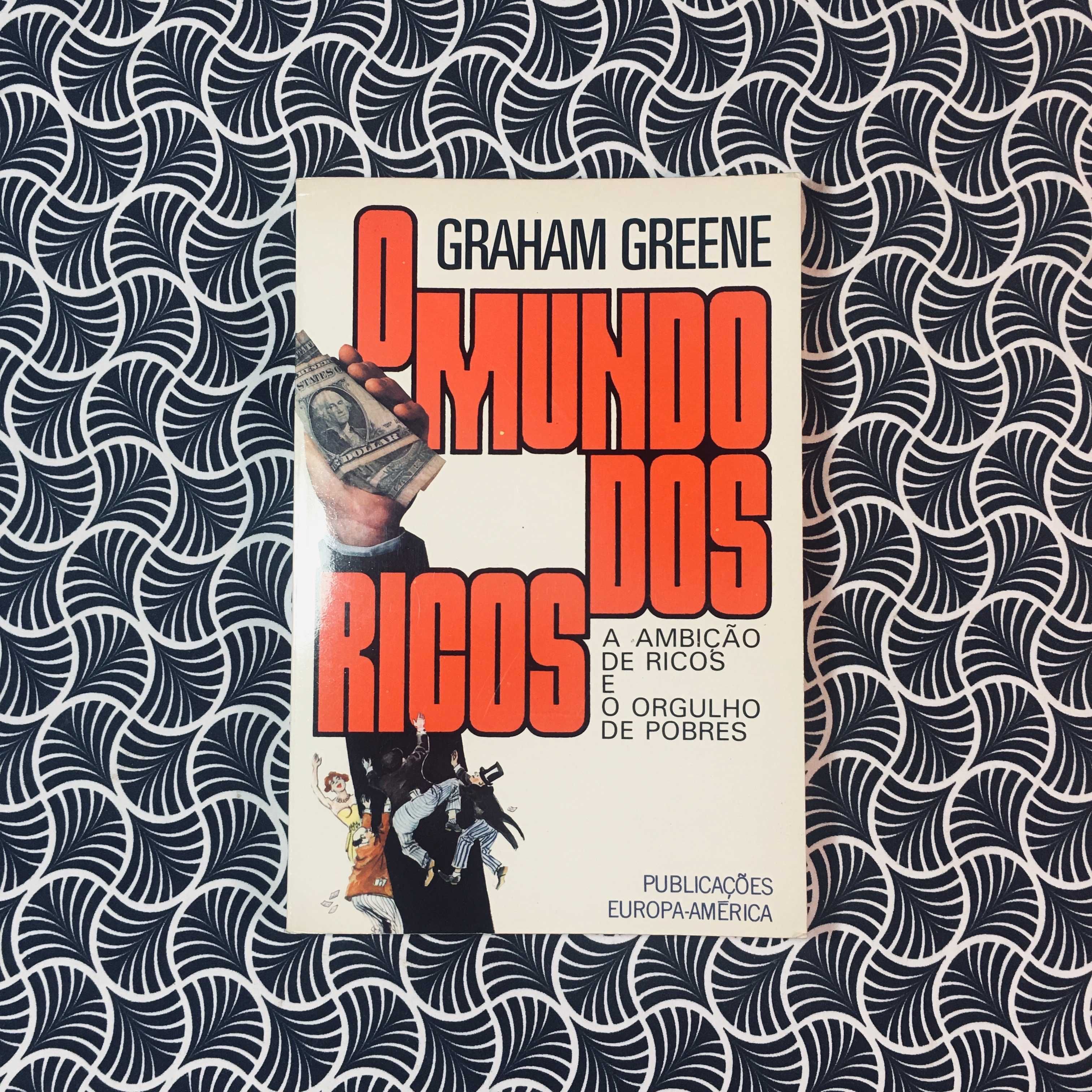 O Mundo dos Ricos - Graham Greene