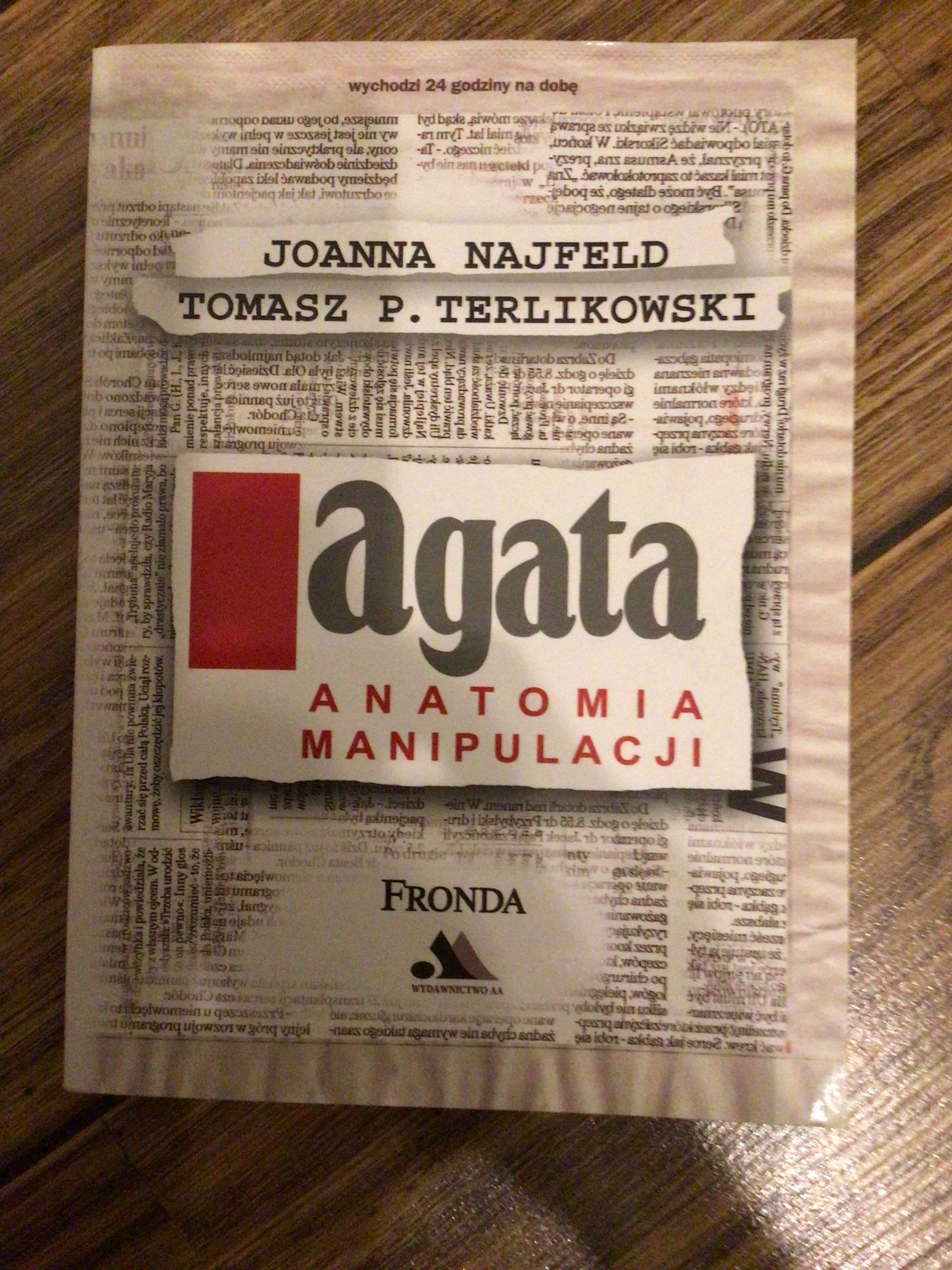 Joanna Najfeld Tomasz P. Terlikowski „Agata.Anatomia manipulacji”