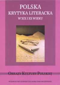 Polska krytyka literacka w xix i xx wieku - red. Monika Gabryś-Sławiń