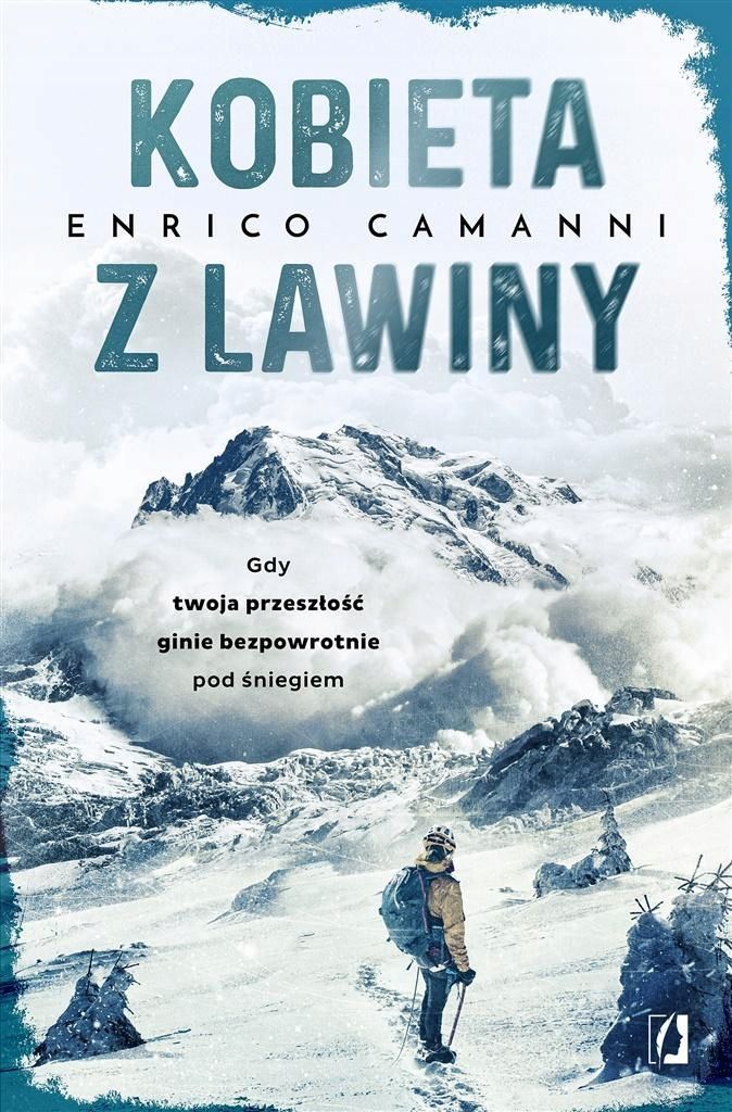 Kobieta Z Lawiny, Enrico Camanni, Tomasz Kwiecień