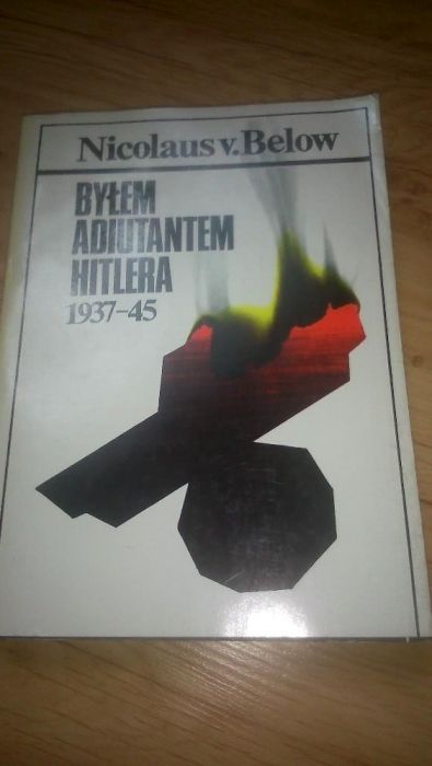 byłem adiutantem Hitlera Below