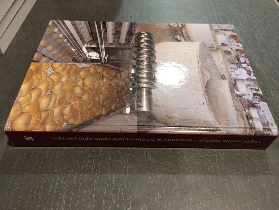 Użytkowanie maszyn i aparatury w przetwórstwie rolno-spożywczym