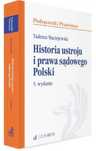 Historia ustroju i prawa sądowego Polski w.5 C.h. Beck Tadeusz