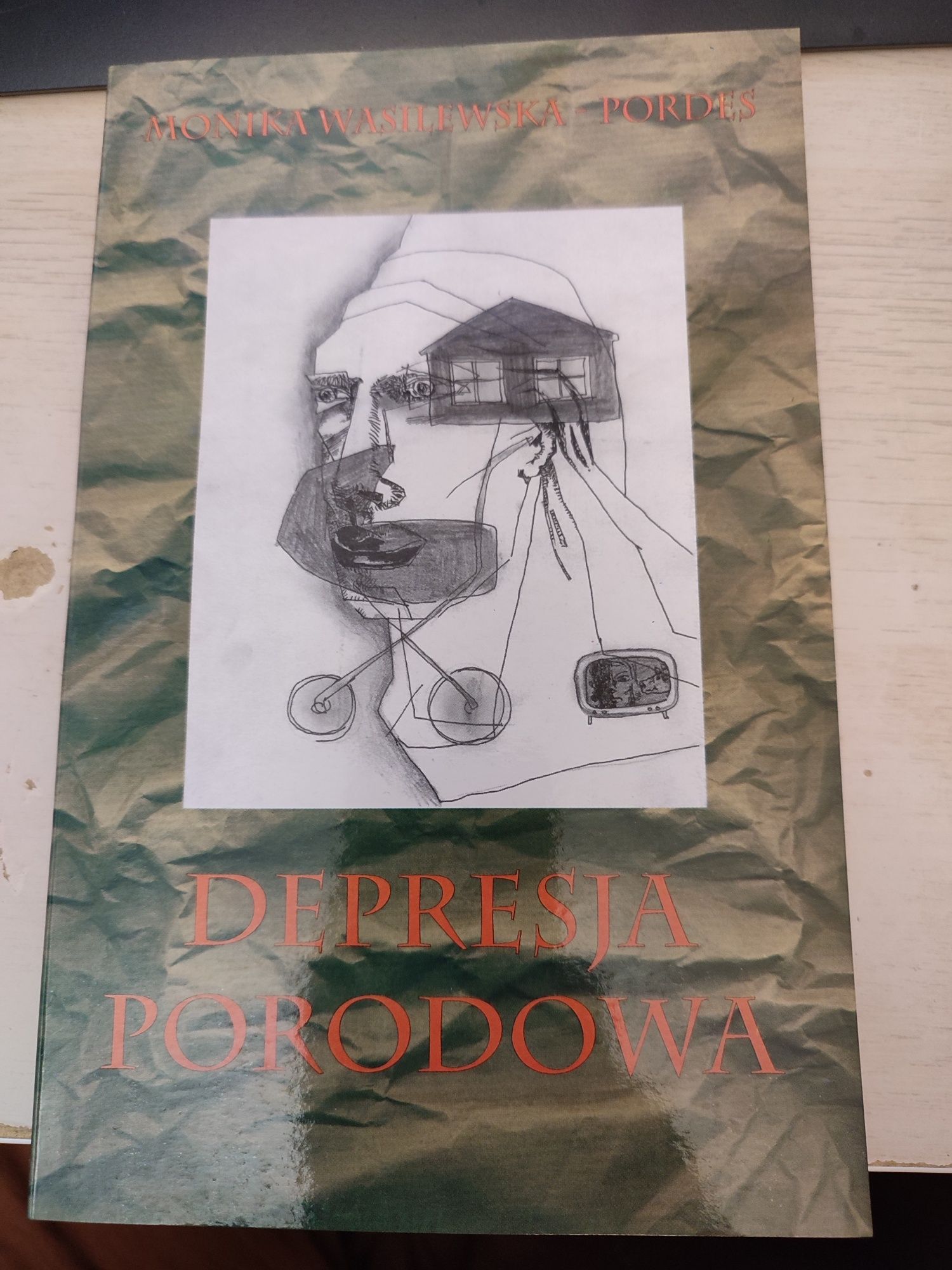 Depresja porodowa. Monika Wasilewska - Pordes