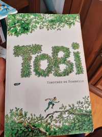 Tobi. Część 1. Thimotee de Fombelle