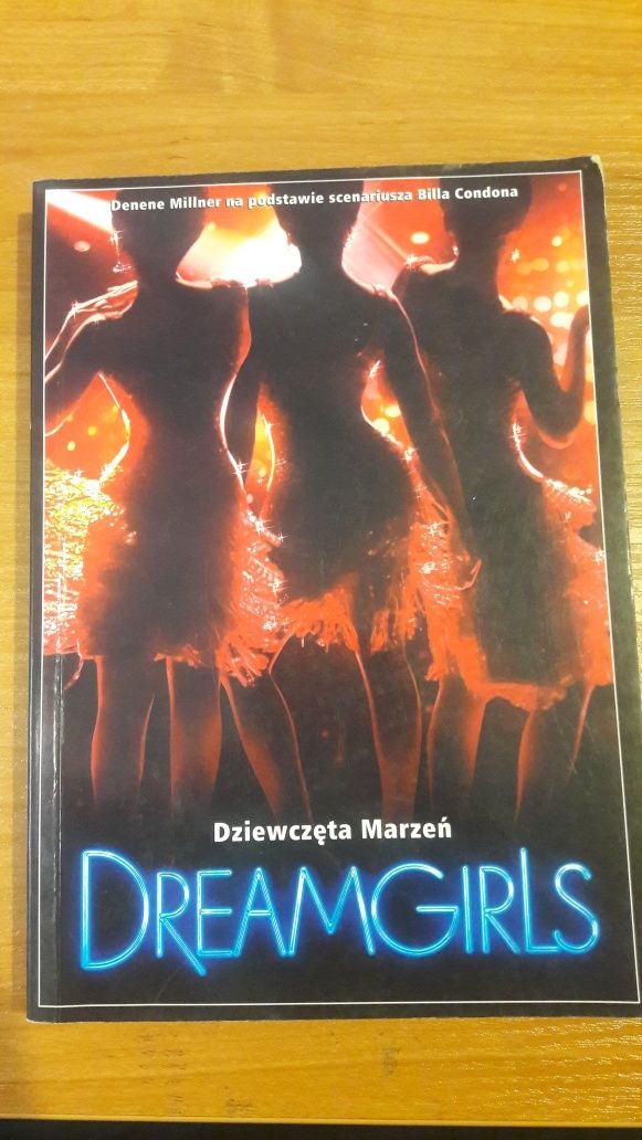 DreamGirls Dziewczęta Marzeń Denene Millner