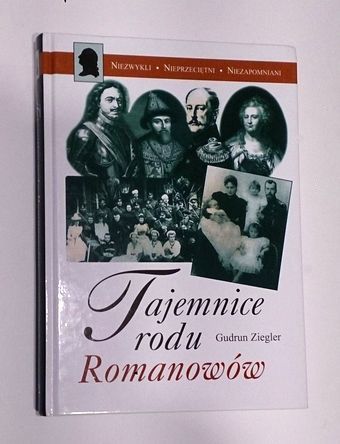 Książki dla kobiet " Tajemnice rodu Romanowów" Gudrum Ziegler