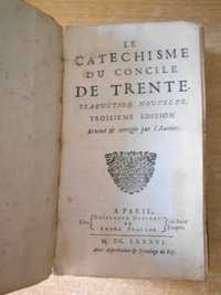 RARÍSSIMO "Catecismo do Concílio de Trento" (em francês). 1686.