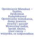 Gabaryty/Opróżnianie mieszkań/domów/piwnic itp