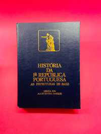 História da 1ª República Portuguesa, as Estruturas de Base