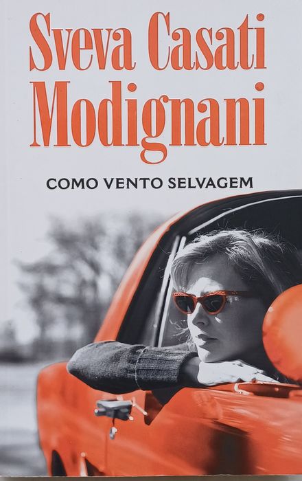 Como Vento Selvagem Sveva Casati Modignani 1a  Edç.