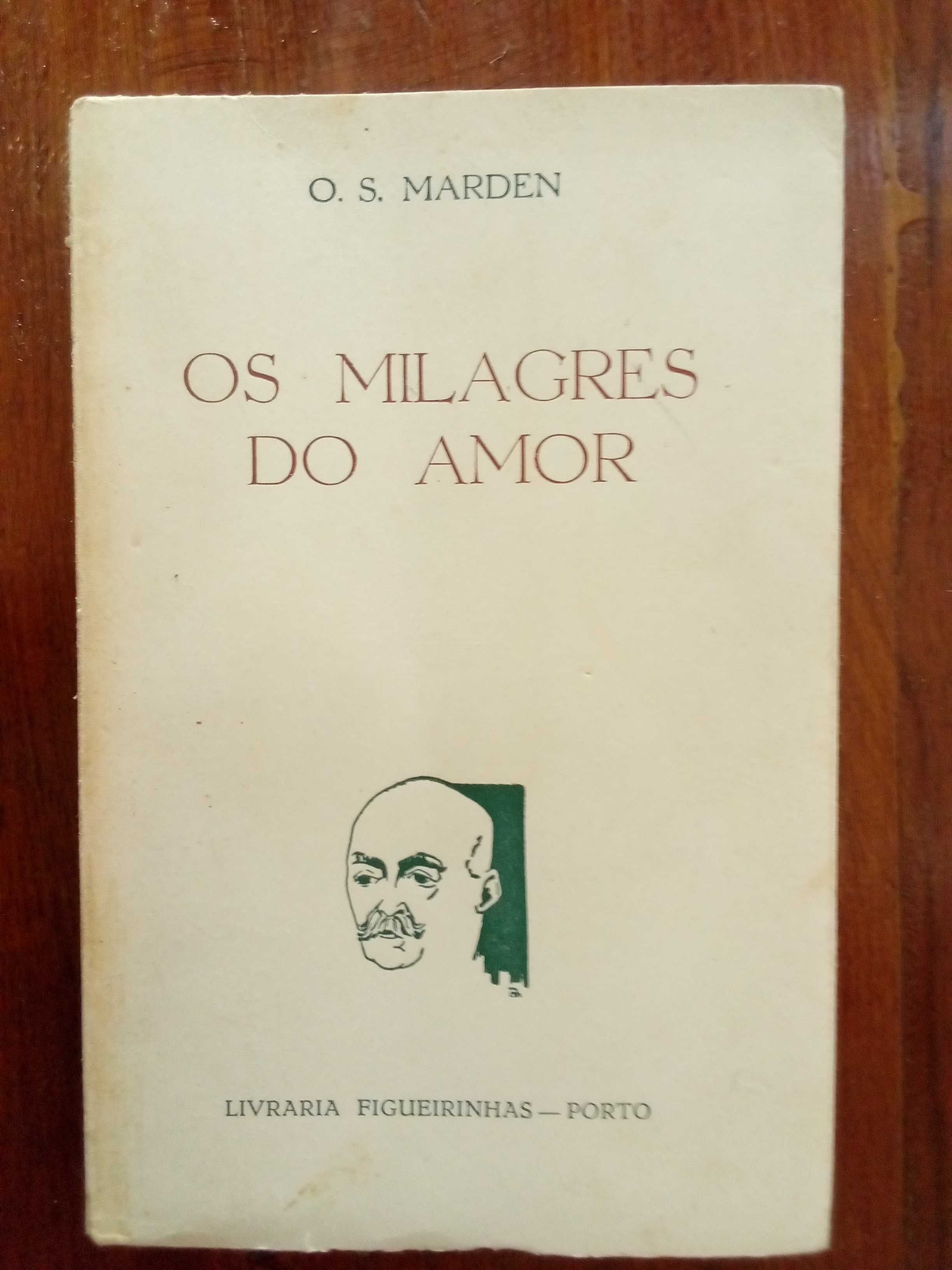 O. S. Marden - Os milagres do amor