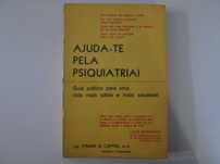 Ajuda-te pela Psiquiatria!- Frank S. Caprio