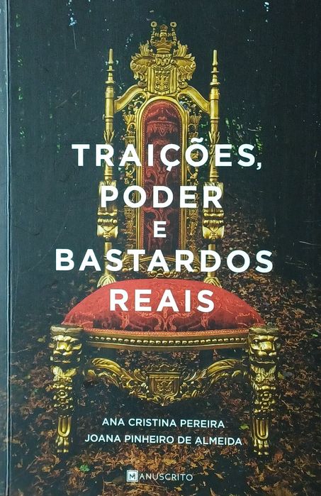 Monarquia Traições Poder e Bastardos Reais