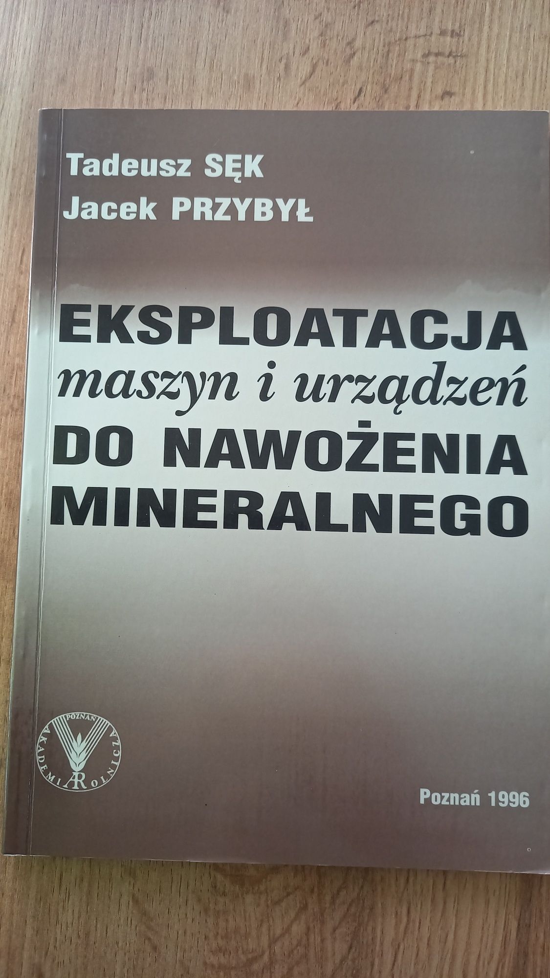 Ekspolatacja maszyn i urządzeń do nawożenia mineralnego Sęk Przybył