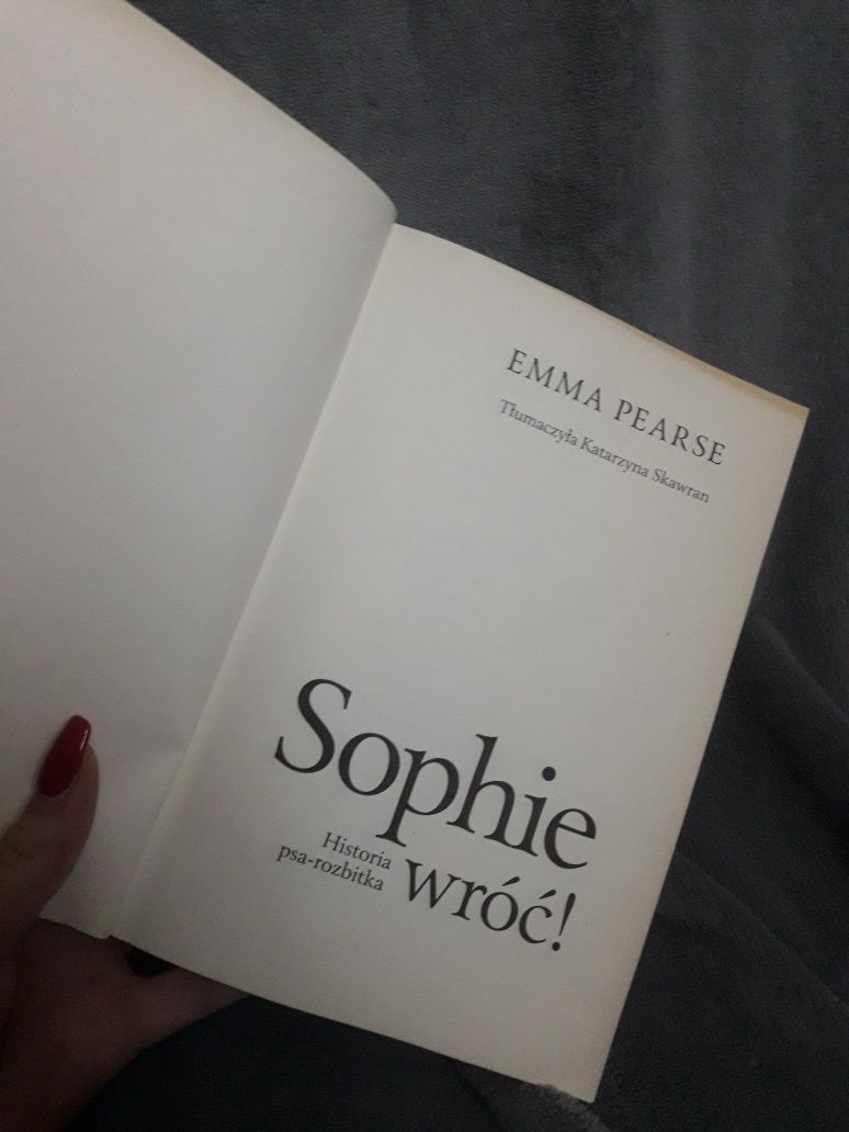 Książka "Sophie wróć! Historia psa-rozbitka" Emma Pearse