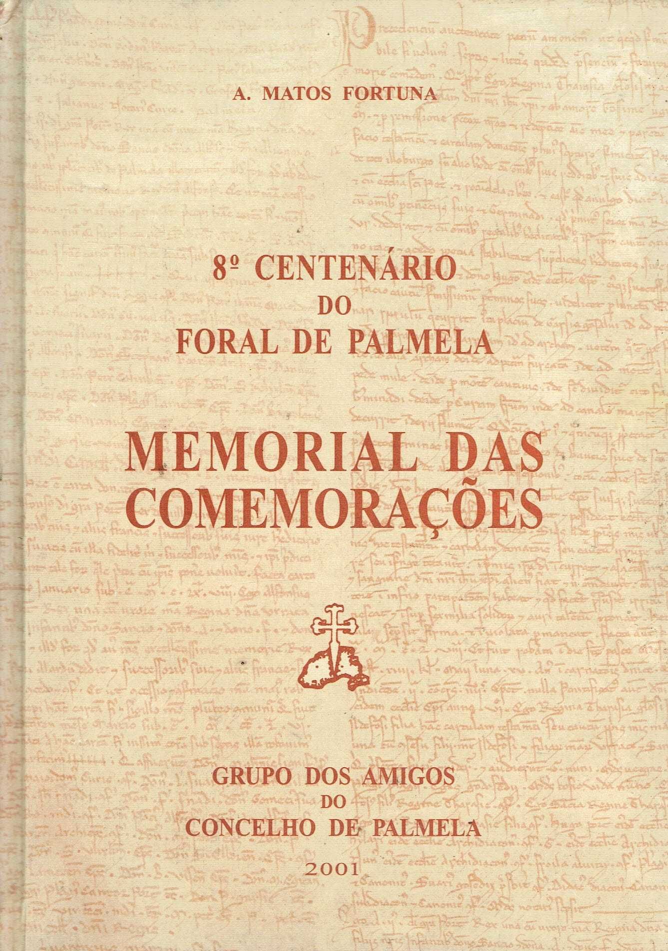 7539
	
8º Centenário do foral de Palmela 
de A. Matos Fortuna ;