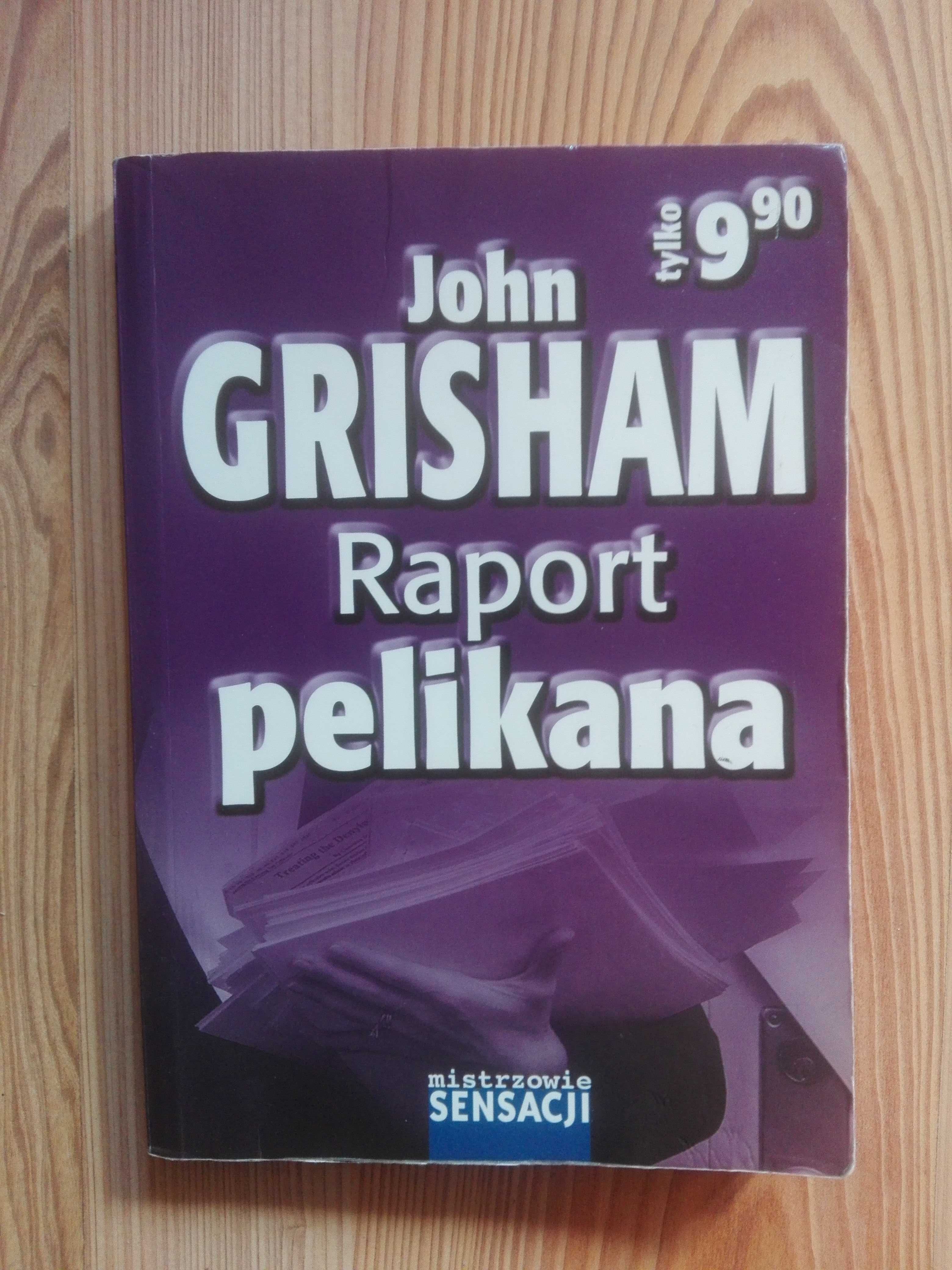 'raport pelikana' grisham j.