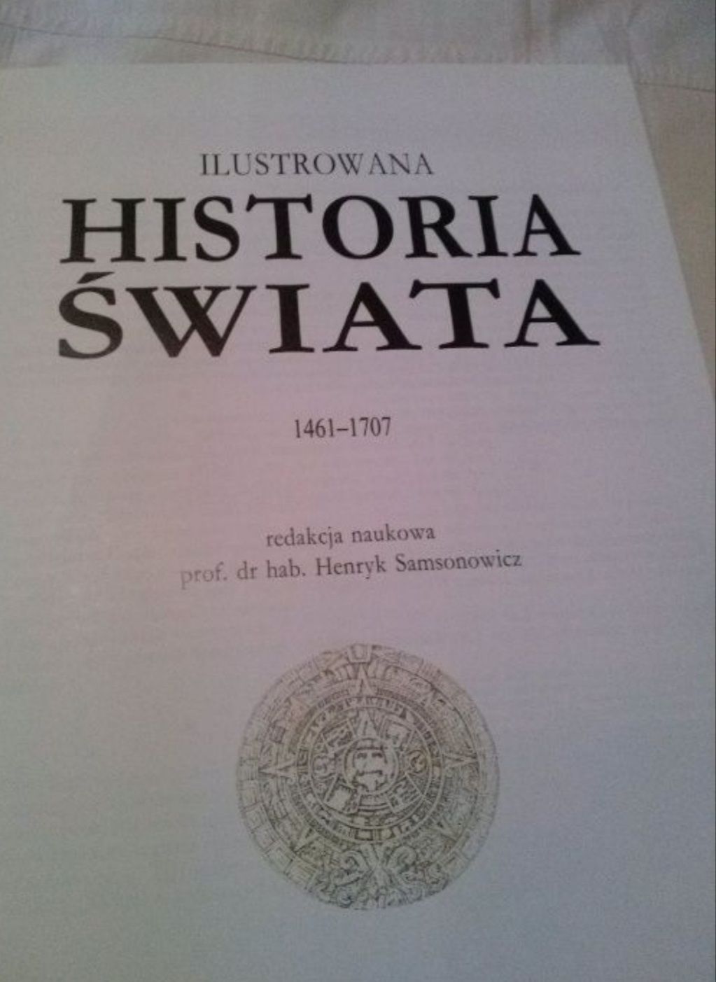 ,,Ilustrowana historia świata'' - prof. dr hab. Henryk Samsonowicz