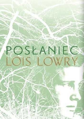 Posłaniec - Lois Lowry - tom 3