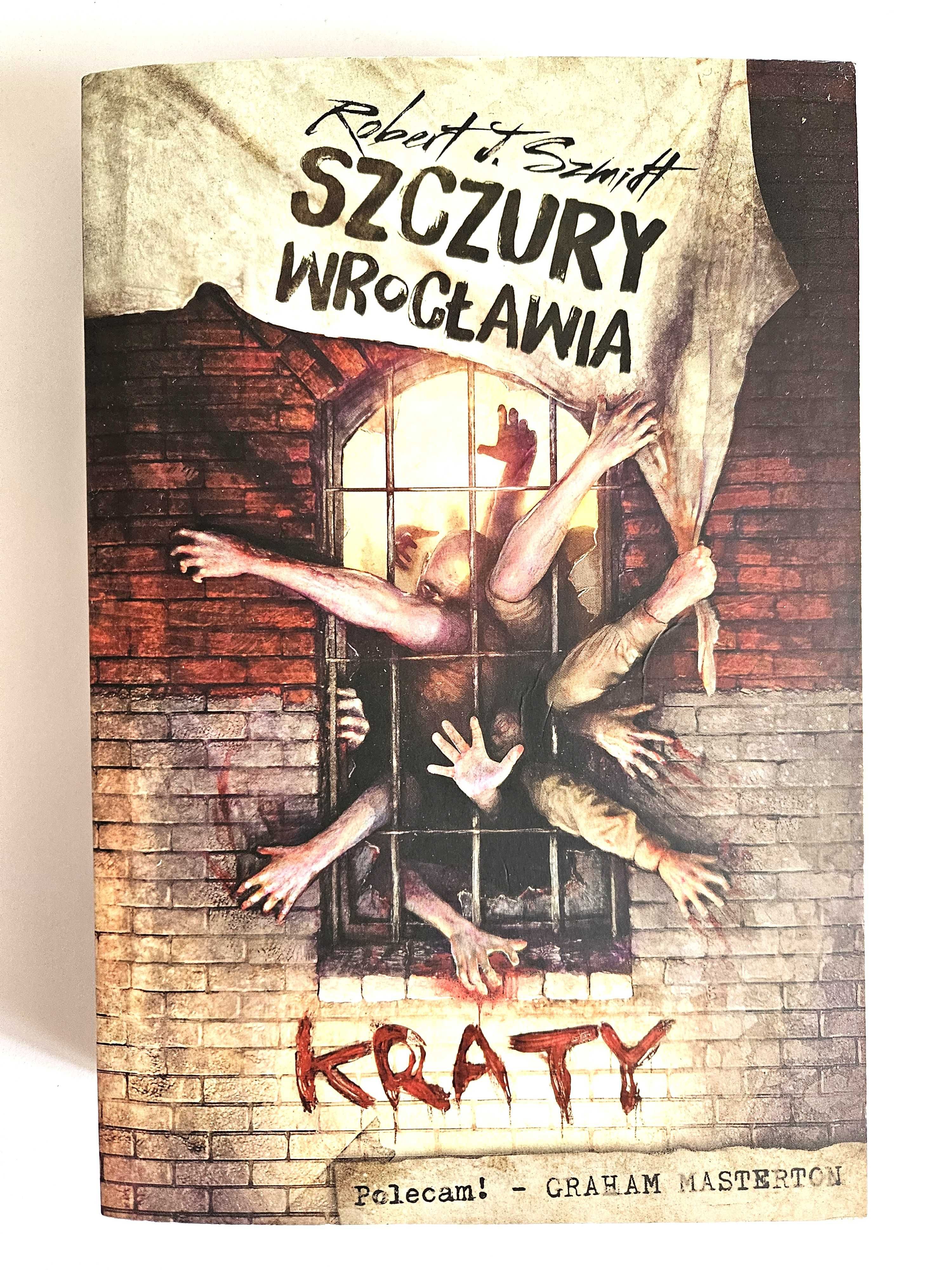 SZCZURY WROCŁAWIA Kraty - Robert J. Szmidt