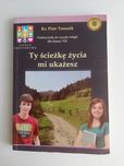 Ty ścieżkę życia mi ukażesz - Religia  klasa 8