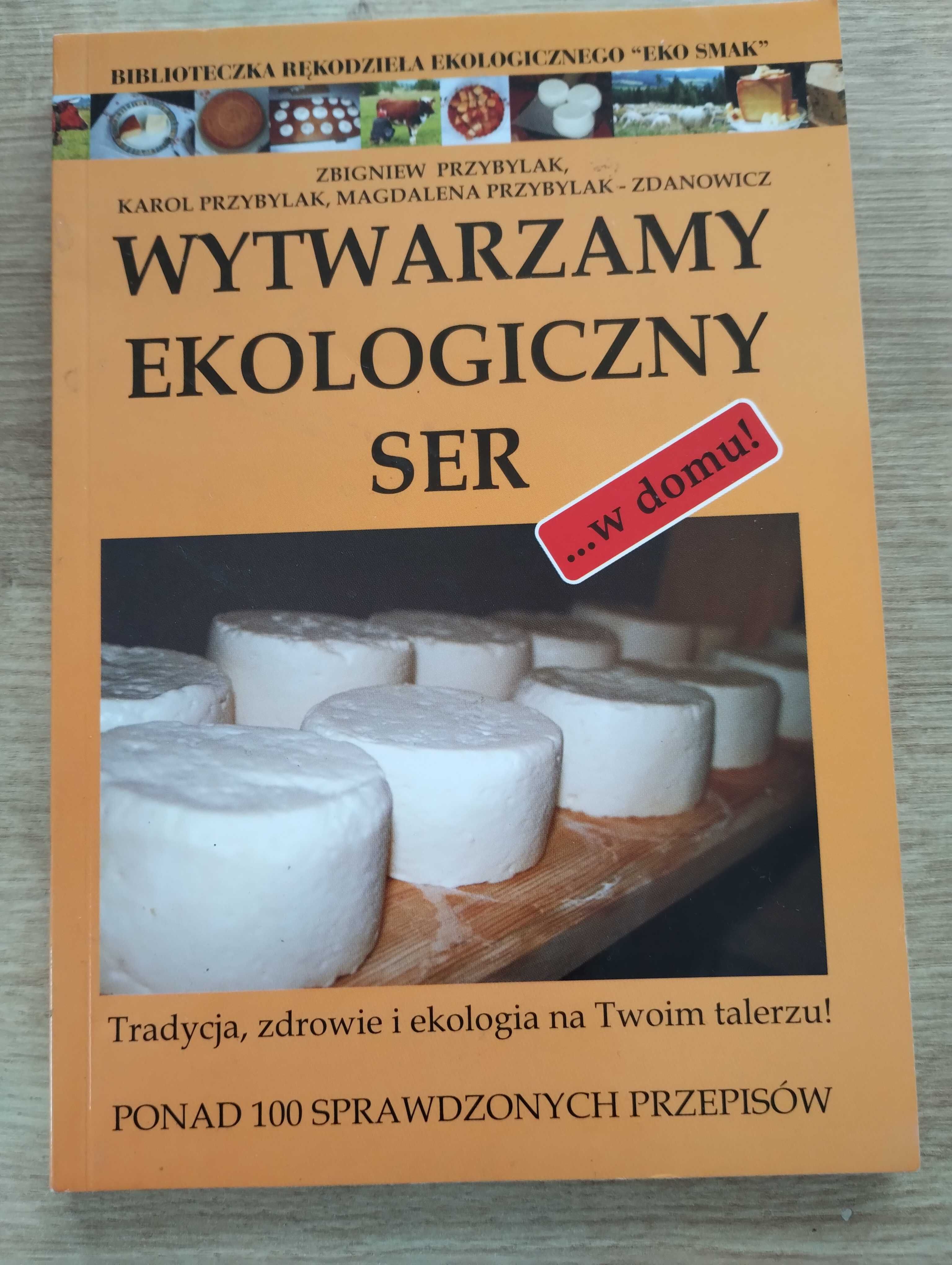 Przybylak Wytwarzamy ekologiczny ser w domu