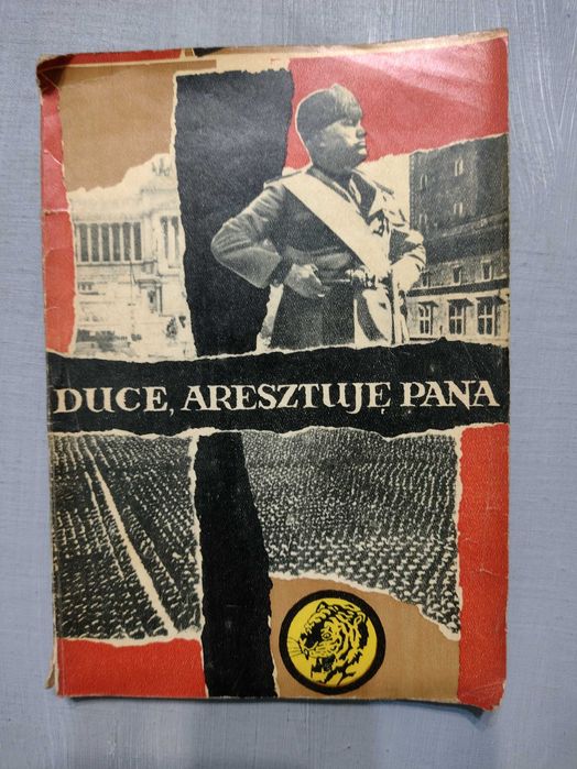 Książka "Duce, aresztuję pana"