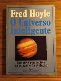 O universo inteligente - Fred Hoyle