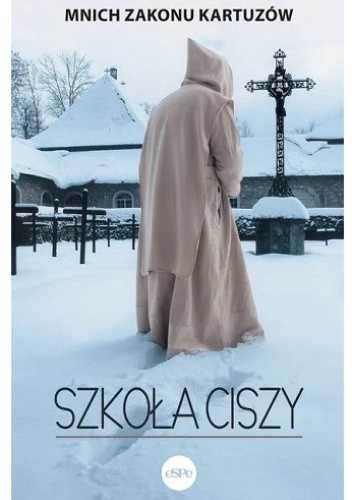 Szkoła ciszy, mnich Zakonu Kartuzów, nowa