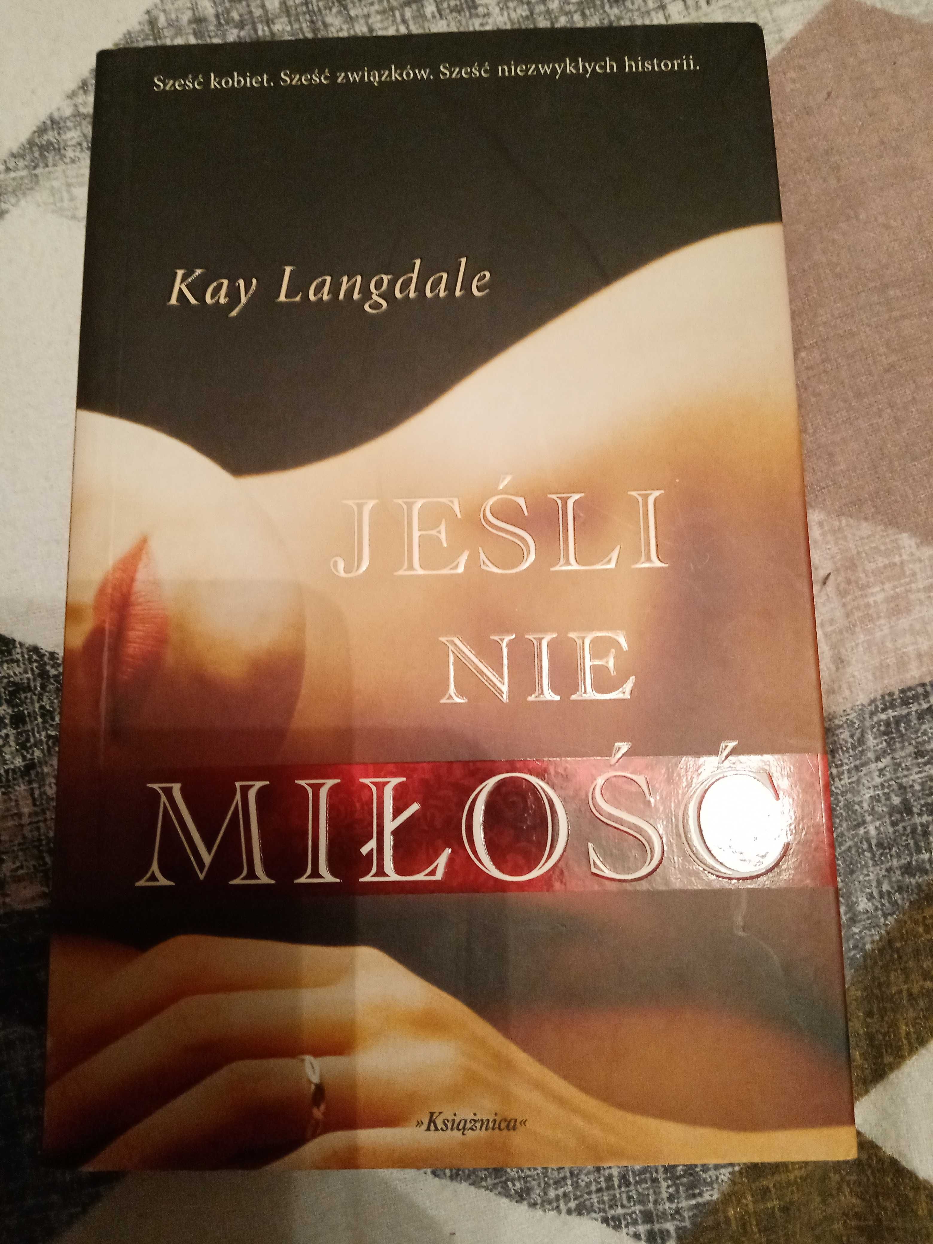 Kay Langdale "Jeśli nie miłość"