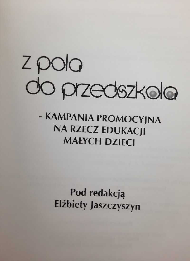 Z pola do przedszkola - spotkania z Klanzą, edukacja małych dzieci