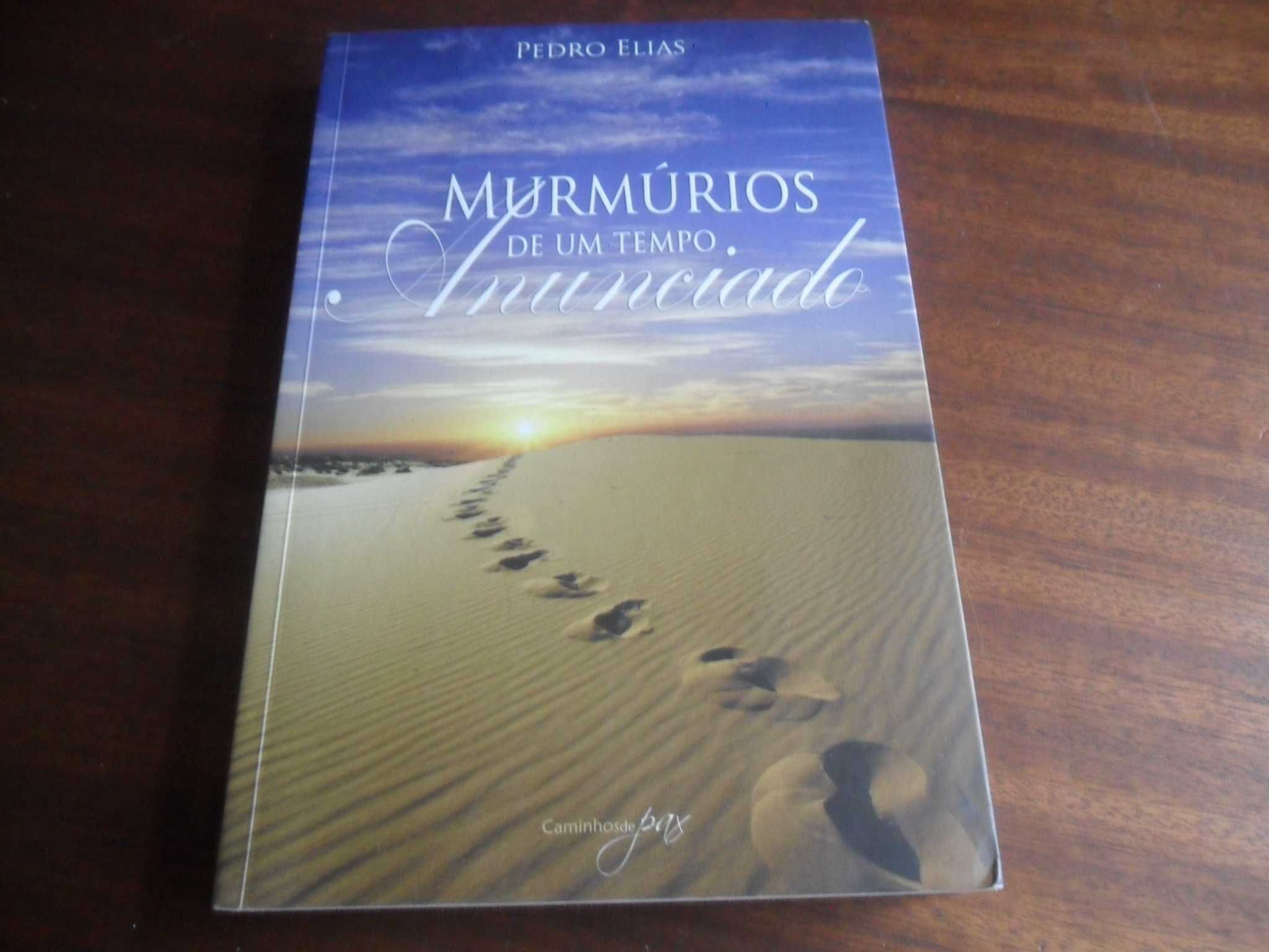 "Murmúrios de um Tempo Anunciado" de Pedro Elias - 2ª Edição de 2012